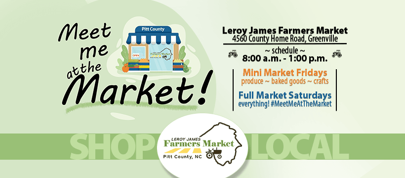 A flyer for Leroy James Farmer's Market at 4560 County Home Road in Pitt county, NC.