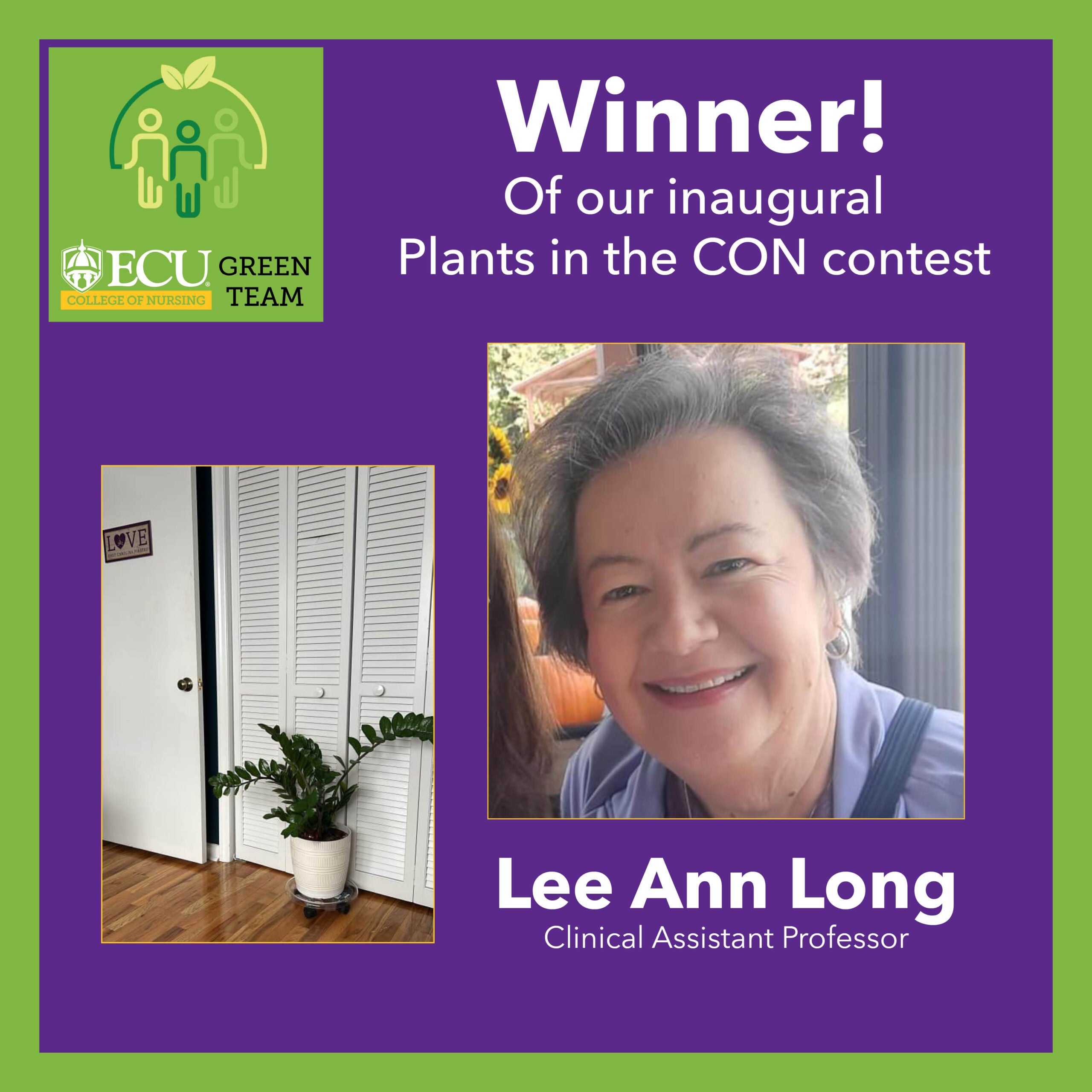 A graphic with a smiling woman and a plant saying :Winner! Of our inaugural Plants in the CON contest. Lee Ann Long, Clinical Assistant Professor