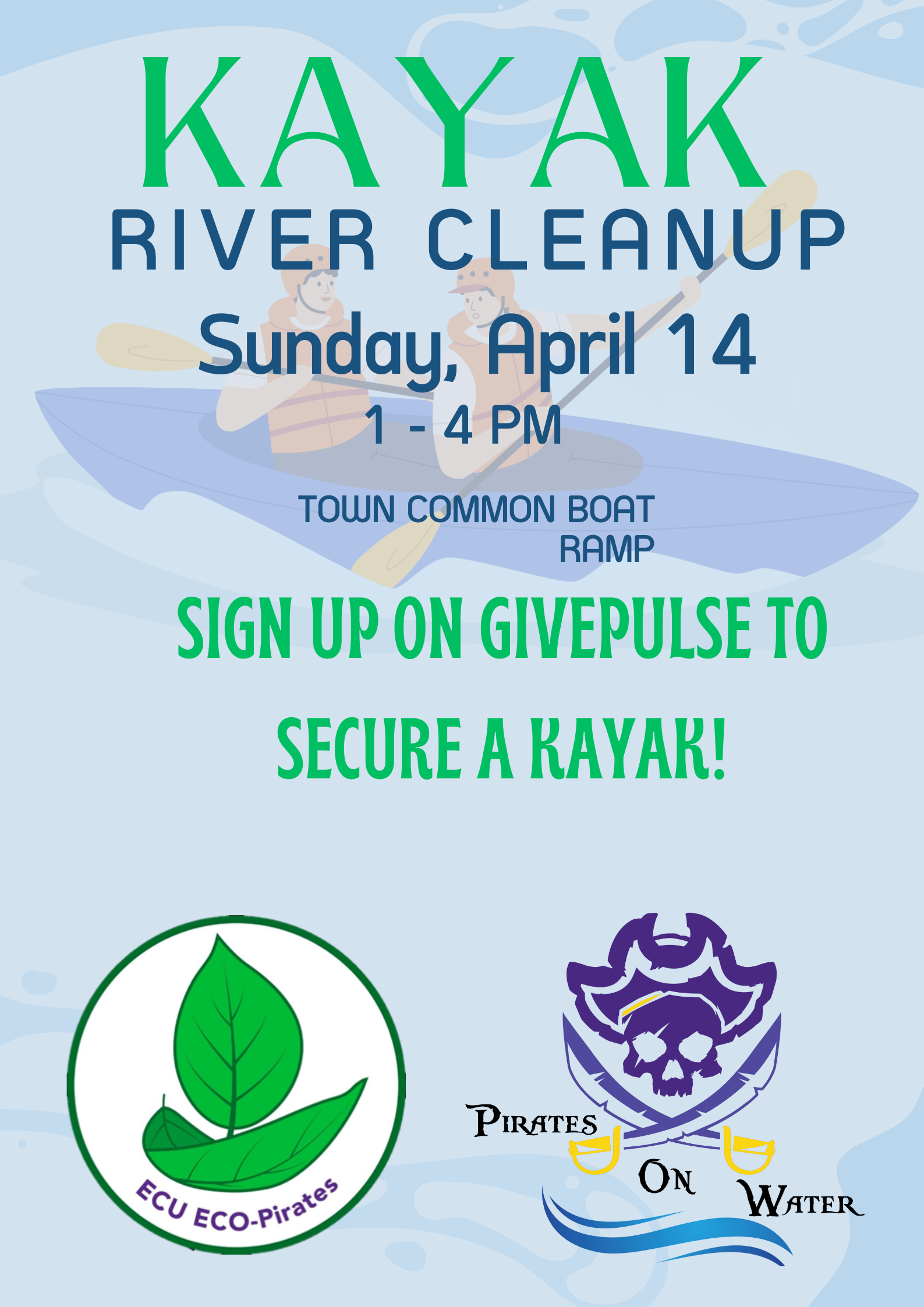 Kayak River Cleanup: Sunday April 14, 1-4 PM at Town Commons Boat Ramp. Sign up on GivePulse to secure a kayak! Sponsored by ECO-Pirates and Pirates on Water