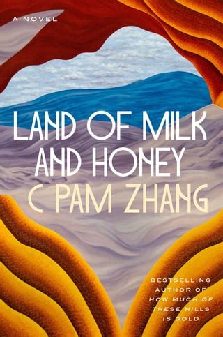 Cover for Land of Milk and Honey by C Pam Zhang