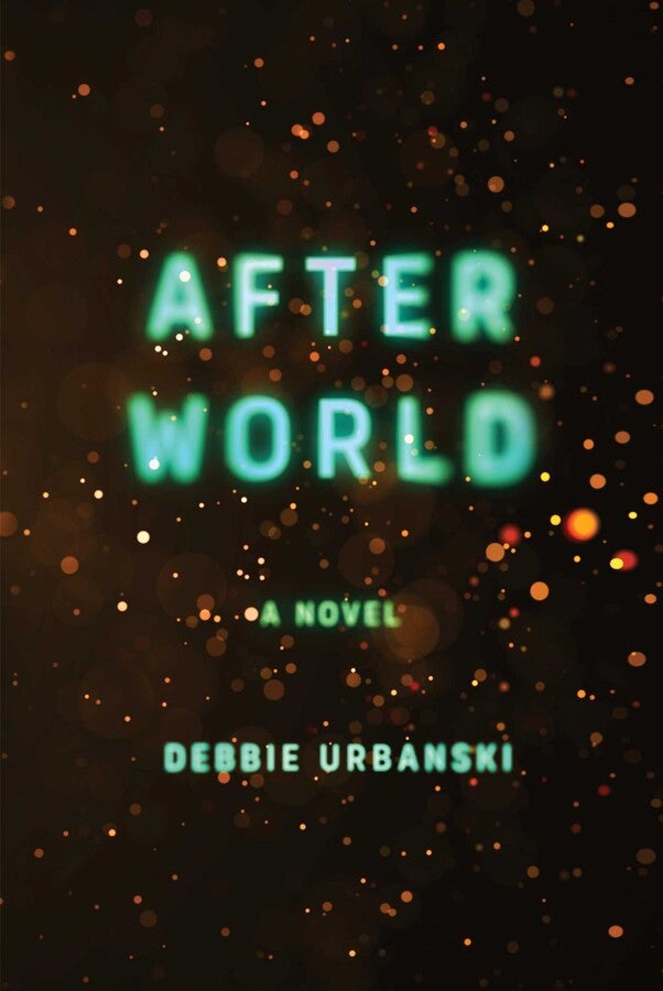 The cover of After World by Debbie Urbanski. The background is black with sparks and the foreground is the title and author in neon blue text